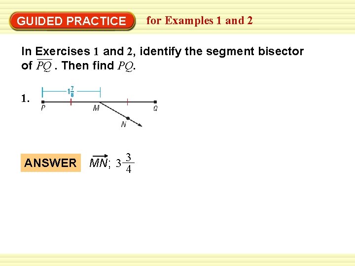 GUIDED PRACTICE for Examples 1 and 2 In Exercises 1 and 2, identify the GUIDED PRACTICE for Examples 1 and 2 In Exercises 1 and 2, identify the