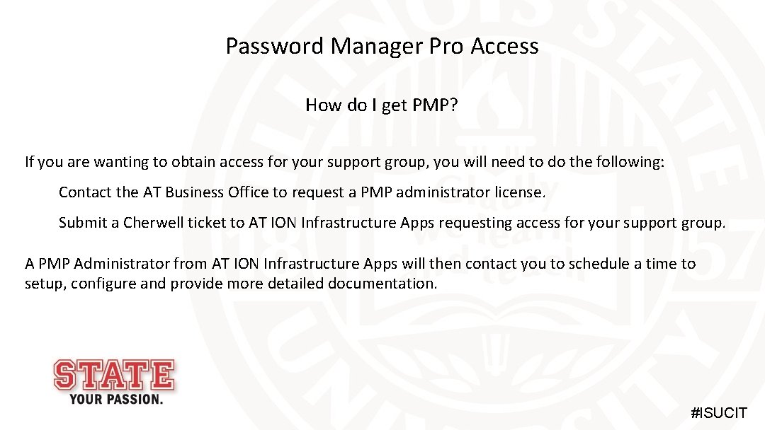 Password Manager Pro Access How do I get PMP? If you are wanting to