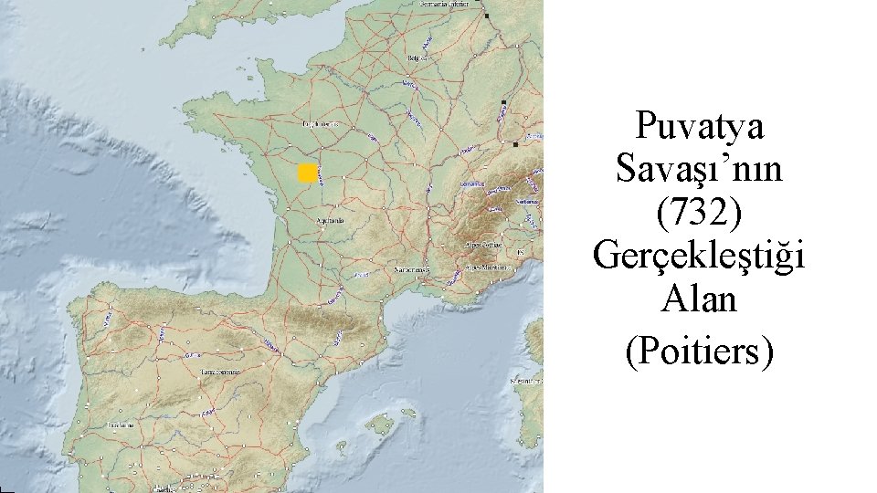 Puvatya Savaşı’nın (732) Gerçekleştiği Alan (Poitiers) 