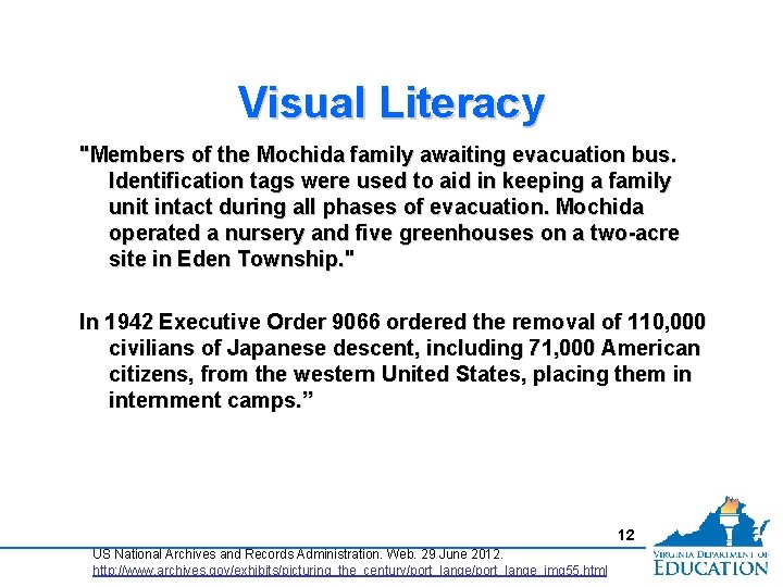 Visual Literacy "Members of the Mochida family awaiting evacuation bus. Identification tags were used