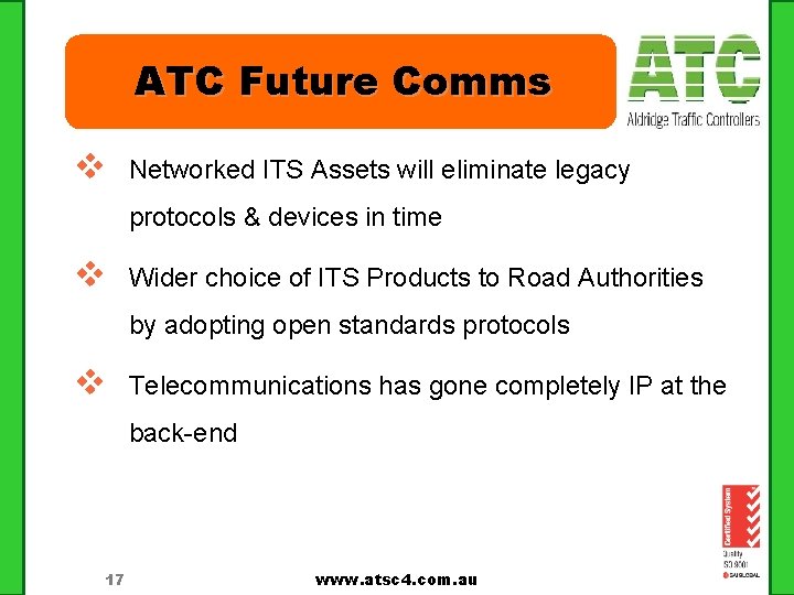 ATC Future Comms v Networked ITS Assets will eliminate legacy protocols & devices in