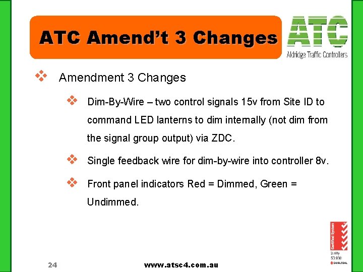 ATC Amend’t 3 Changes v Amendment 3 Changes v Dim-By-Wire – two control signals