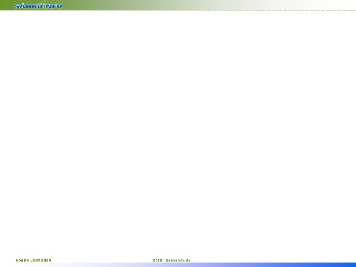 ROGER LEHTONEN 2019 I Sähköinfo Oy 