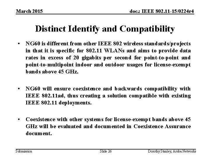 March 2015 doc. : IEEE 802. 11 -15/0224 r 4 Distinct Identify and Compatibility
