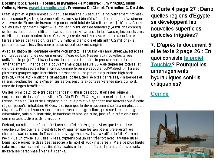 Document 5: D’après « Toshka, la pyramide de Moubarak » , 17/11/2002, Islam Onlines,