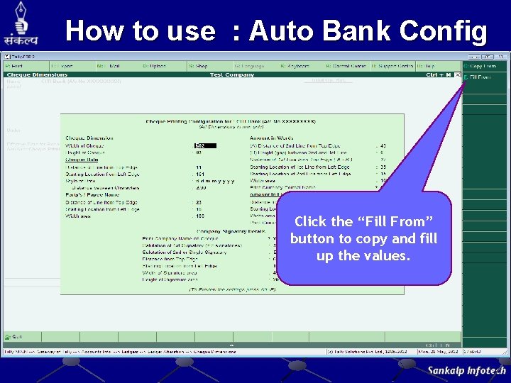 How to use : Auto Bank Config Click the “Fill From” button to copy How to use : Auto Bank Config Click the “Fill From” button to copy