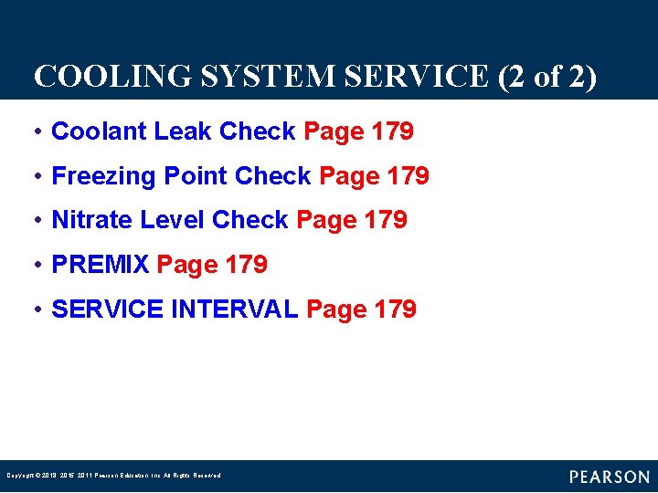 COOLING SYSTEM SERVICE (2 of 2) • Coolant Leak Check Page 179 • Freezing