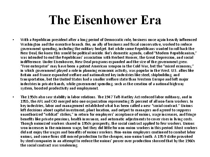 The Eisenhower Era • With a Republican president after a long period of Democratic