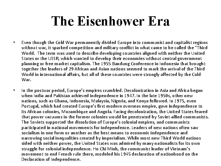 The Eisenhower Era • Even though the Cold War permanently divided Europe into communist