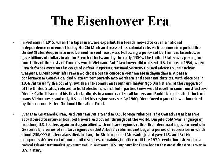 The Eisenhower Era • In Vietnam in 1945, when the Japanese were expelled, the