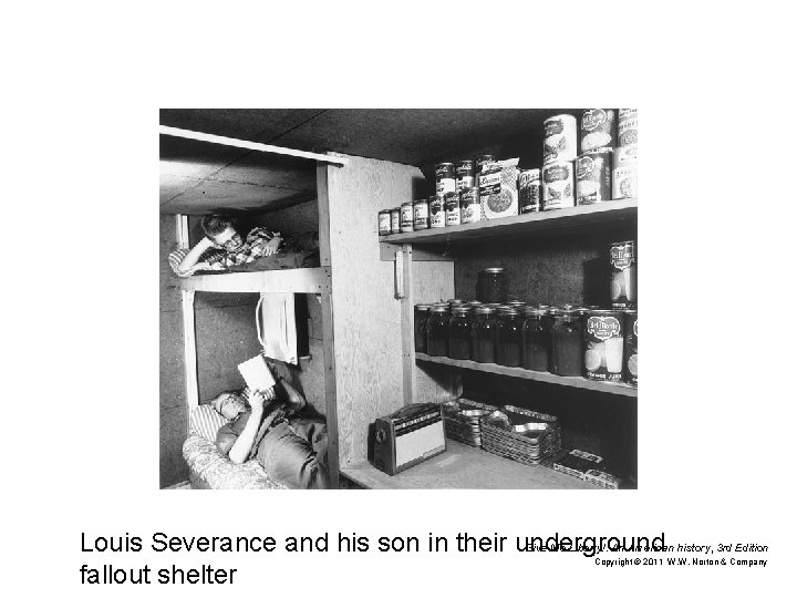 Louis Severance and his son in their underground Give Me Liberty!: An American history,