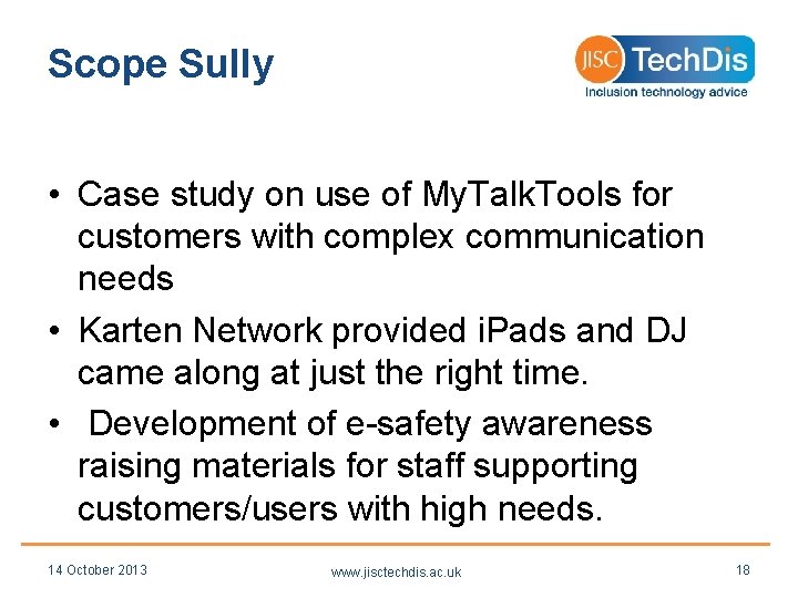 Scope Sully • Case study on use of My. Talk. Tools for customers with