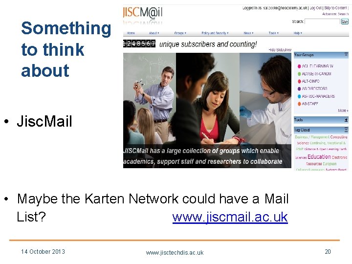 Something to think about • Jisc. Mail • Maybe the Karten Network could have Something to think about • Jisc. Mail • Maybe the Karten Network could have