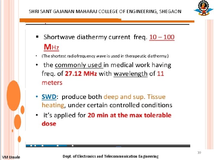 SHRI SANT GAJANAN MAHARAJ COLLEGE OF ENGINEERING, SHEGAON : VM Umale Dept. of Electronics