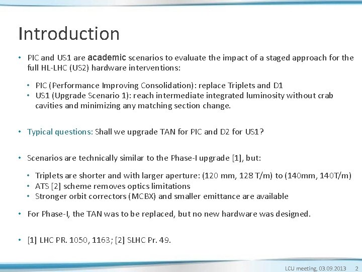 Introduction • PIC and US 1 are academic scenarios to evaluate the impact of Introduction • PIC and US 1 are academic scenarios to evaluate the impact of