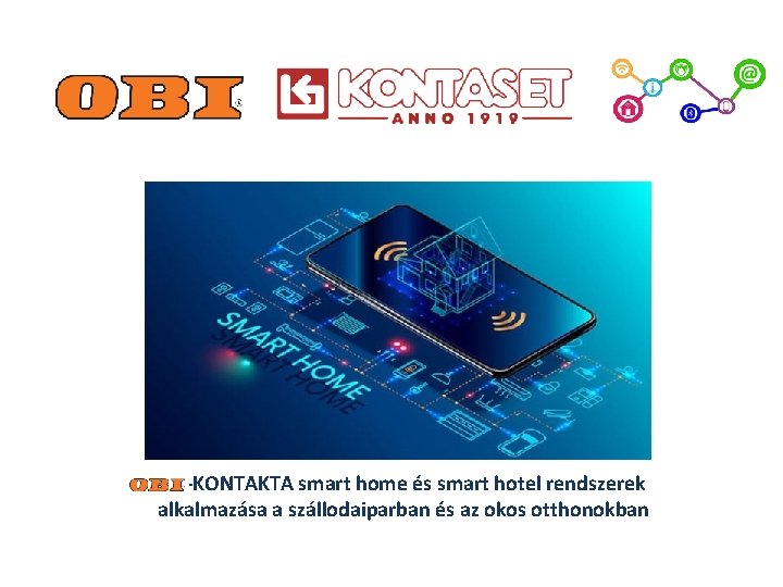 -KONTAKTA smart home és smart hotel rendszerek alkalmazása a szállodaiparban és az okos otthonokban