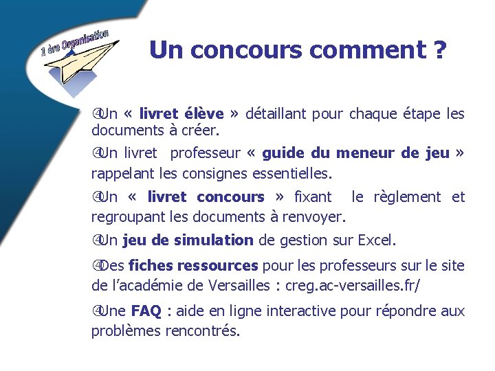 Un concours comment ? Un « livret élève » détaillant pour chaque étape les