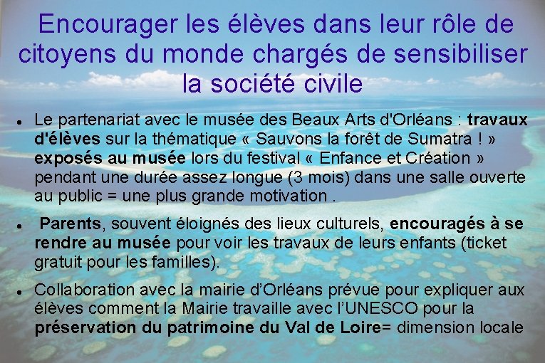 Encourager les élèves dans leur rôle de citoyens du monde chargés de sensibiliser la