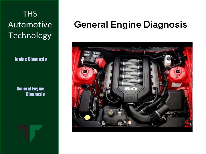 THS Automotive Technology Engine Diagnosis General Engine Diagnosis 