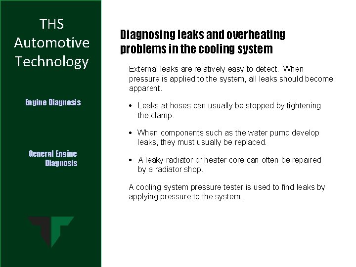 THS Automotive Technology Engine Diagnosis Diagnosing leaks and overheating problems in the cooling system