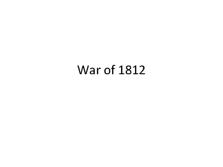 War of 1812 