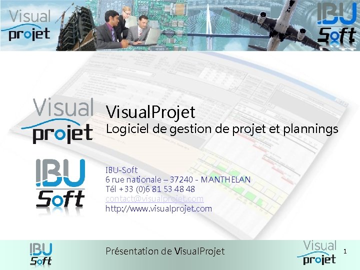 Visual. Projet Logiciel de gestion de projet et plannings IBU-Soft 6 rue nationale – Visual. Projet Logiciel de gestion de projet et plannings IBU-Soft 6 rue nationale –