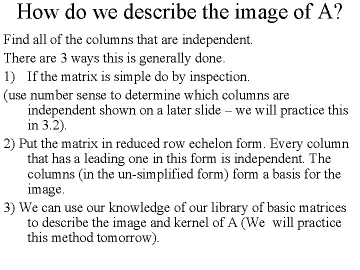 How do we describe the image of A? Find all of the columns that