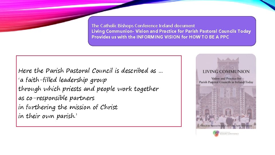 The Catholic Bishops Conference Ireland document Living Communion- Vision and Practice for Parish Pastoral