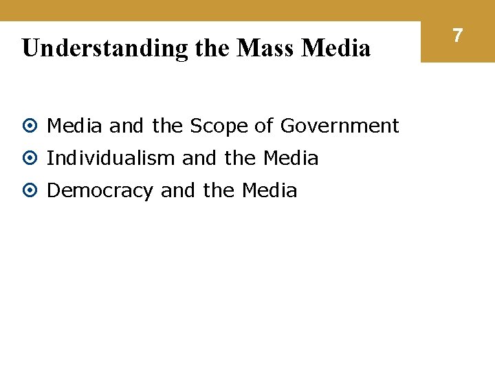 Understanding the Mass Media and the Scope of Government Individualism and the Media Democracy