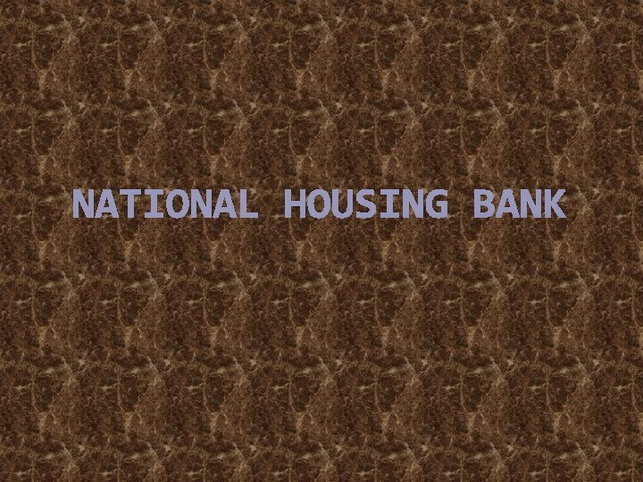 NATIONAL HOUSING BANK 