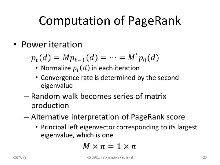 Computation of Page. Rank • CS@UVa CS 6501: Information Retrieval 25 