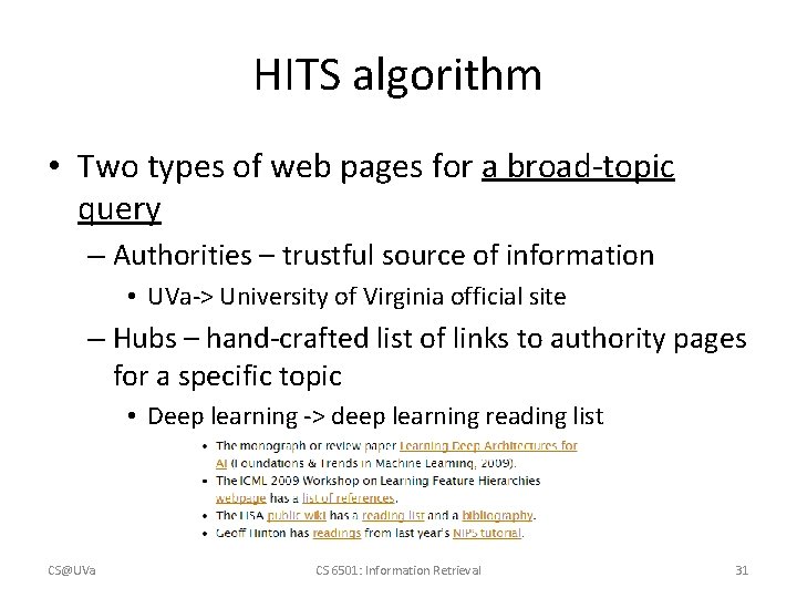HITS algorithm • Two types of web pages for a broad-topic query – Authorities