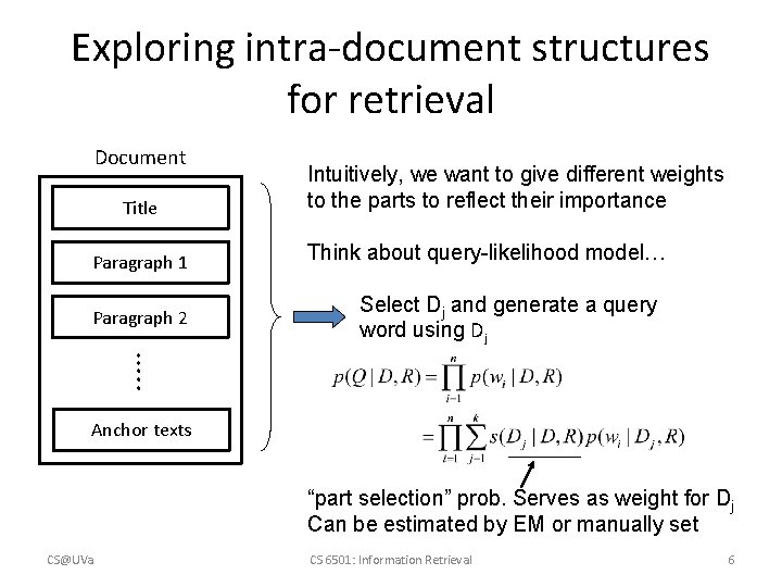 Exploring intra-document structures for retrieval Document Title Paragraph 1 Paragraph 2 Intuitively, we want