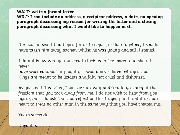 WALT: write a formal letter WILF: I can include an address, a recipient address, WALT: write a formal letter WILF: I can include an address, a recipient address,