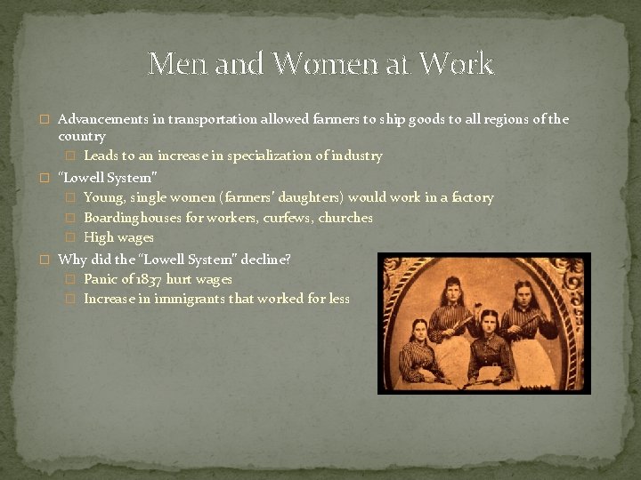 Men and Women at Work � Advancements in transportation allowed farmers to ship goods