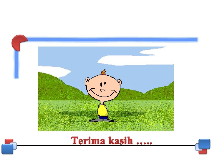 Terima kasih …. . 