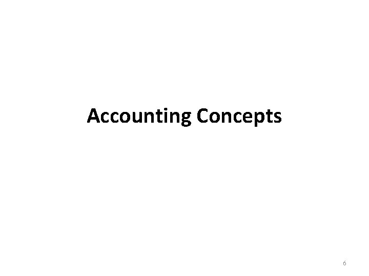 Accounting Concepts 6 