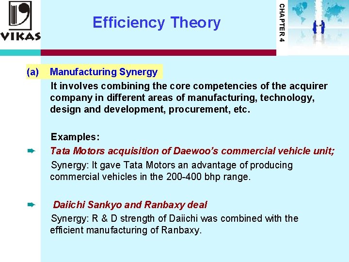 (a) ➨ ➨ CHAPTER 4 Efficiency Theory Manufacturing Synergy It involves combining the core