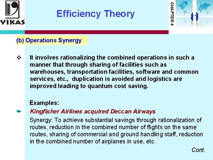 CHAPTER 4 Efficiency Theory (b) Operations Synergy v ➨ It involves rationalizing the combined