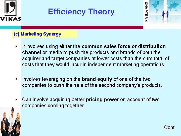 CHAPTER 4 Efficiency Theory (c) Marketing Synergy • It involves using either the common