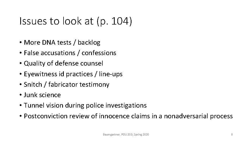 Issues to look at (p. 104) • More DNA tests / backlog • False