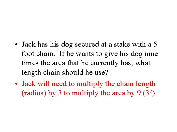  • Jack has his dog secured at a stake with a 5 foot