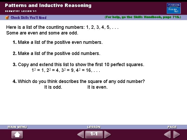 Patterns and Inductive Reasoning GEOMETRY LESSON 1 -1 (For help, go the Skills Handbook,