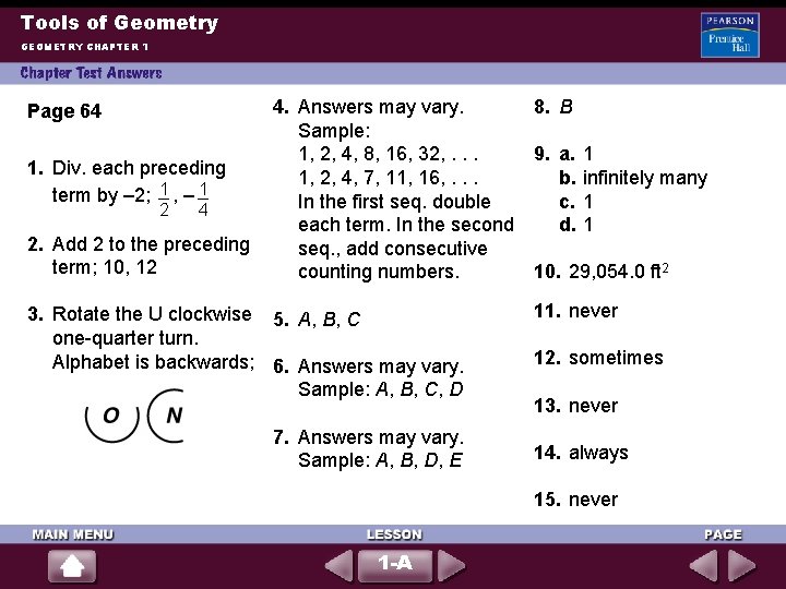 Tools of Geometry GEOMETRY CHAPTER 1 Page 64 1. Div. each preceding term by