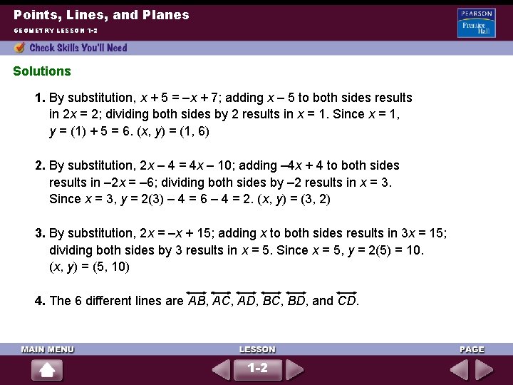 Points, Lines, and Planes GEOMETRY LESSON 1 -2 Solutions 1. By substitution, x +