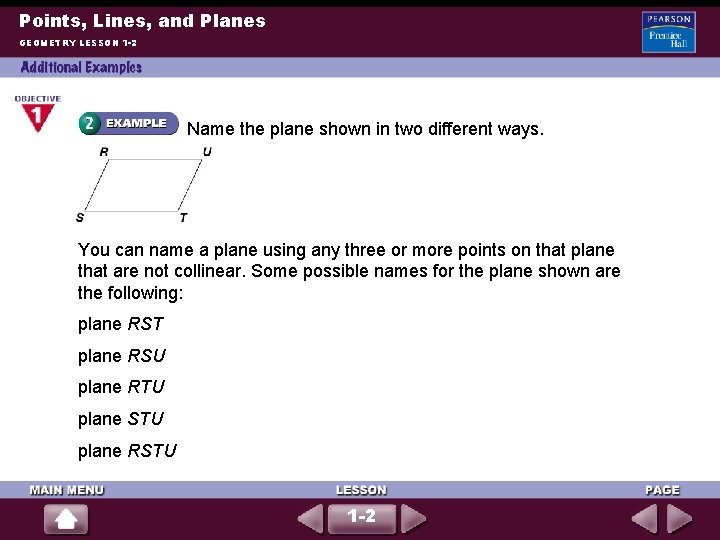 Points, Lines, and Planes GEOMETRY LESSON 1 -2 Name the plane shown in two Points, Lines, and Planes GEOMETRY LESSON 1 -2 Name the plane shown in two