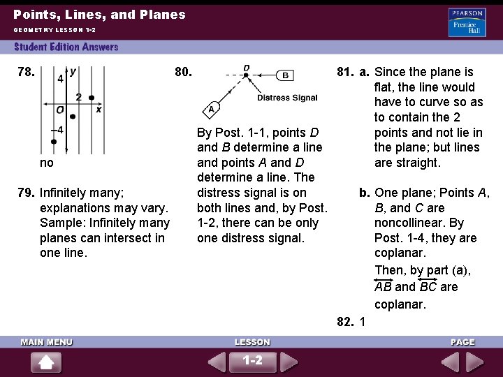 Points, Lines, and Planes GEOMETRY LESSON 1 -2 78. 80. no 79. Infinitely many; Points, Lines, and Planes GEOMETRY LESSON 1 -2 78. 80. no 79. Infinitely many;