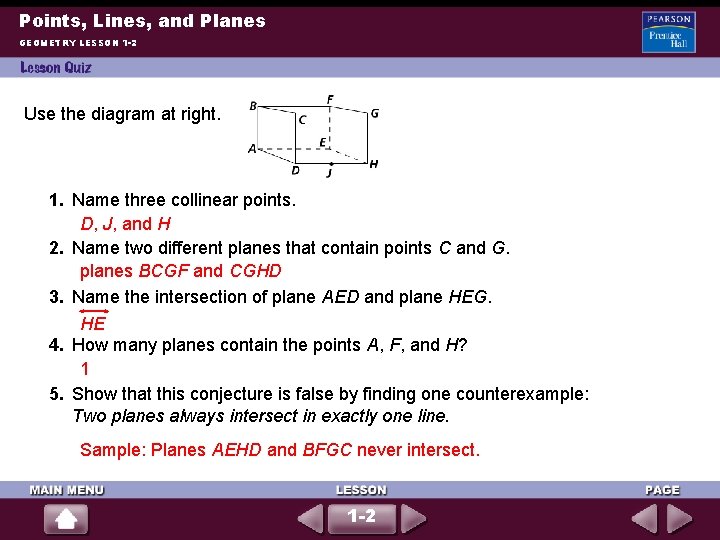 Points, Lines, and Planes GEOMETRY LESSON 1 -2 Use the diagram at right. 1.