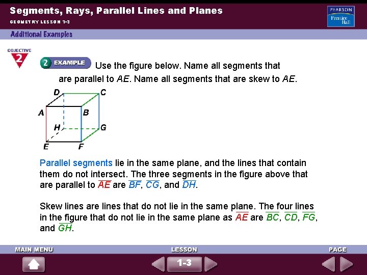 Segments, Rays, Parallel Lines and Planes GEOMETRY LESSON 1 -3 Use the figure below.
