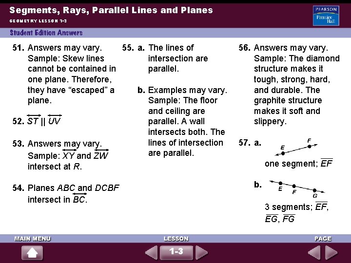 Segments, Rays, Parallel Lines and Planes GEOMETRY LESSON 1 -3 51. Answers may vary. Segments, Rays, Parallel Lines and Planes GEOMETRY LESSON 1 -3 51. Answers may vary.